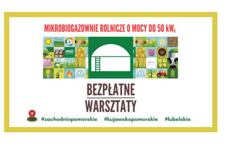 Bezpłatne warsztaty nt. biogazowni i mikrobiogazowni rolniczych