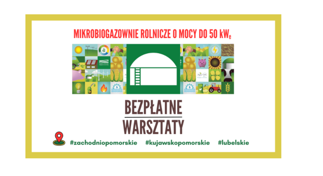 Bezpłatne warsztaty nt. biogazowni i mikrobiogazowni rolniczych