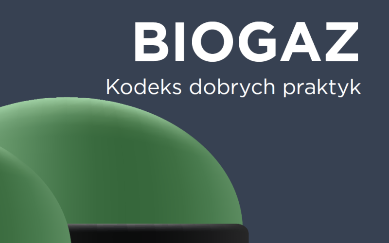 „Biogaz – Kodeks dobrych praktyk”